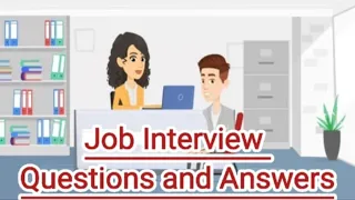 Common Interview Questions and Answers - Job Interview Conversation in English