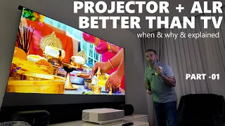 Projector is Better Than TV ! ( When & How )
