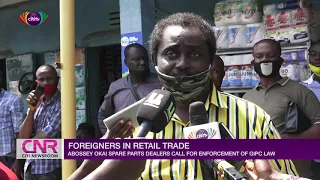 Abossey Okai spare parts dealers call for enforcement of GIPC law on retail trade | Citi Newsroom