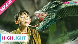 Highlight  (Snake 3) Monster raksasa muncul! Seorang anak kecil ketakutan | YOUKU [INDO SUB]