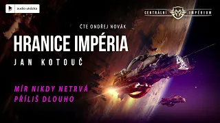 Jan Kotouč - Hranice Impéria | Audiokniha