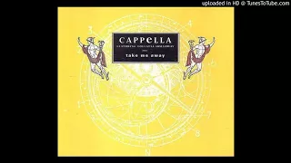 Cappella featuring Loleatta Holloway - Take Me Away (Extended Mix)