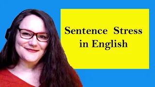 American English pronunciation, sentence stress and intonation in English