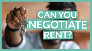 Can You Negotiate Rent? | Renting A House Tips