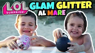 LOL SURPRISE GLAM GLITTER al Mare 🏖️: Apertura in Spiaggia