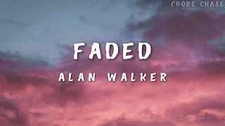 Alan Walker - Faded (Lyrics) | Chorus Chase