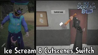 Ice Scream 8 Cutscenes Switch