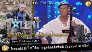 🎻🎤 John Fellingham Got Talent 8 España 2022 🔊 Músico "Talento callejero de Cofidis".