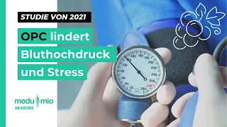 Abhilfe durch OPC 🫀 Studie 2021: Verringerung von Stress und Bluthochdruck