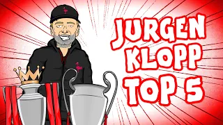 JURGEN KLOPP - TOP 5