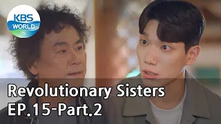 Revolutionary Sisters EP.15-Part.2 | KBS WORLD TV 210515