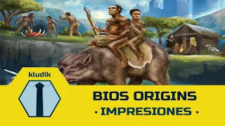 Bios: Origins - Impresiones - KludiK