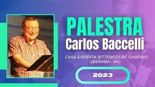 Palestra com o médium Carlos Baccelli - "Duelos Atuais"-  10/10/2023