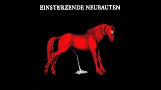 Einstürzende Neubauten - Haus Der Luege (Full Album)