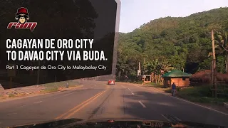 Cagayan de Oro City to Davao City via Buda. | CDO to Malaybalay Prt1