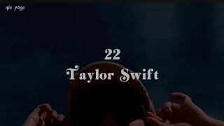 22 - Taylor Swift ( speed up) lyrics