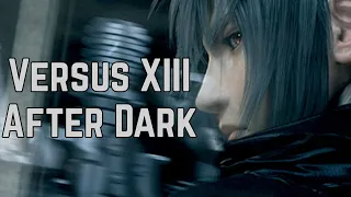 Versus XIII | After Dark