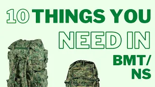 10 THINGS YOU NEED IN BMT / NS