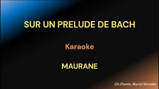 SUR UN PRELUDE DE BACH KARAOKE Maurane