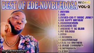 Best Of Ede-Novbi'Edosa Mixtape,Vol-2,By:Djomowizdo