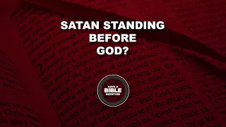 Question Regarding Satan Standing Before God In Job 1:6ff