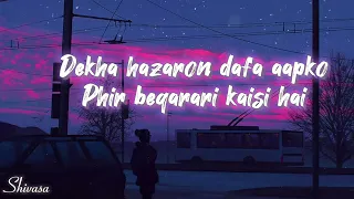 Dekha hazaron dafa aapkoPhir beqarari kaisi hai_-_lofi [ slowed and Reverb ] Best Trending song 2024