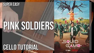 How to play Pink Soldiers (Squid Game) by Jung Jaeil on Cello (Tutorial)