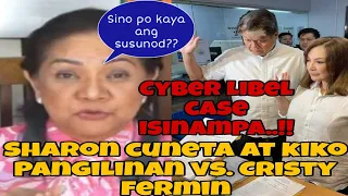 GRAVEH NA!! #CRISTYFERMIN KINASUHAN NA NG "CYBER LIBEL" NI #SHARONCUNETA AT #KIKOPANGILINAN!!