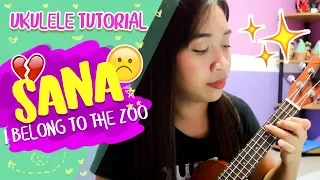 Sana (I Belong to the Zoo) Ukulele Tutorial