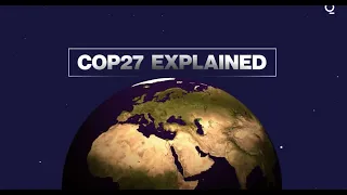 What You Need to Know About COP27 in Egypt