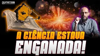 James Webb PROVA que a TEORIA do BIG BANG está ERRADA