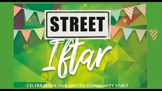 Street Iftar 2019 - A United community