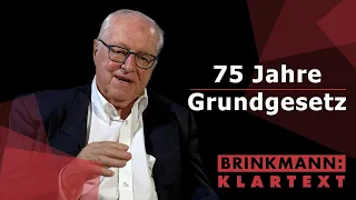 75 Jahre Grundgesetz - Brinkmann: Klartext