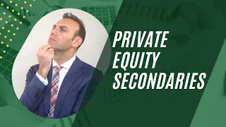 Private Equity Secondaries