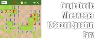 Google Doodle Minesweeper Easy Mode 12 Second Speedrun