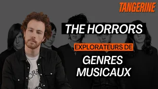 THE HORRORS, le groupe en quête d'un genre musical ? | TANGERINE