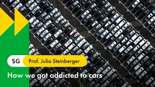 How we got addicted to cars | Professor Julia Steinberger