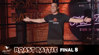 Roast Battle 2020 - Final Eight