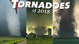 TORNADOES OF 2018 - Extreme Weather Documentary