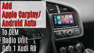 Add Apple Carplay/Android Auto Functionality to the OEM Factory Radio in the Gen 1 Audi R8