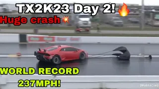 TX2K Day 2! HUGE CRASH! #TX2K #Lamborghini #Huracan