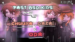 PAST BSD KIDS react to THE FUTURE | PART 3 | CHUUYA, ODA, DAZAI | BSD REACTS |