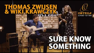 Thomas Zwijsen & Wiki Krawczyk | Sure Know Something | Ortega Guitars | LIVE SESSION