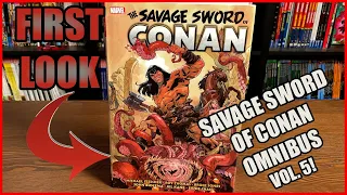 Savage Sword of Conan: The Original Marvel Years Omnibus Vol. 5 Overview!