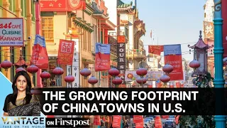​The Changing Dynamic of US' Chinatowns | Vantage with Palki Sharma