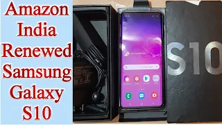 Renewed Samsung Galaxy S10 Unboxing and Overview (2020) | Amazon India