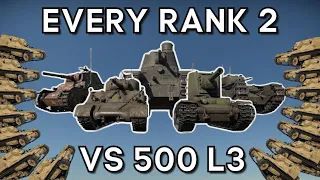 (Part 2) Testing EVERY RANK 2 TANK VS 500 L3 - How Will Each Do? - WAR THUNDER