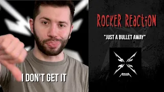 Rocker Reaction: "Just a Bullet Away" (Metallica)