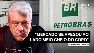 Petrobras: Mercado comprou discurso de Magda Chambriard? | André Machado analisa