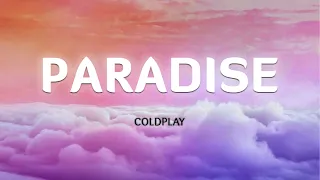 Coldplay - Paradise (Lyrics/Vietsub)